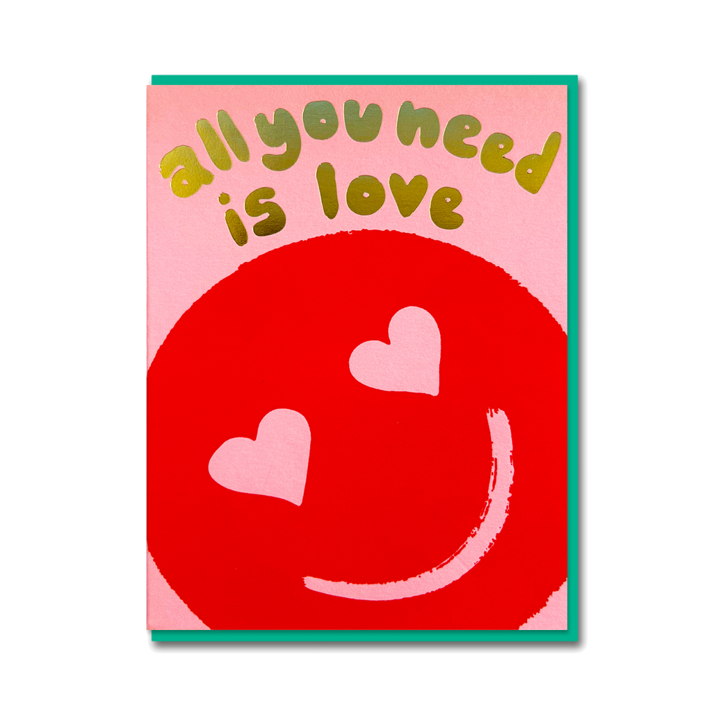 ALL YOU NEED IS LOVE