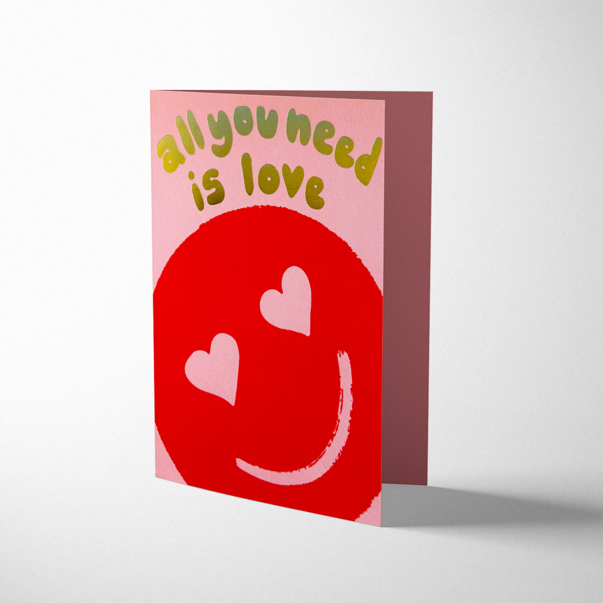 ALL YOU NEED IS LOVE