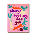 ROOTING FOR YOU