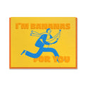 THAT'S LIFE: BANANAS FOR YOU