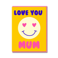 SMILES: LOVE MUM FACE