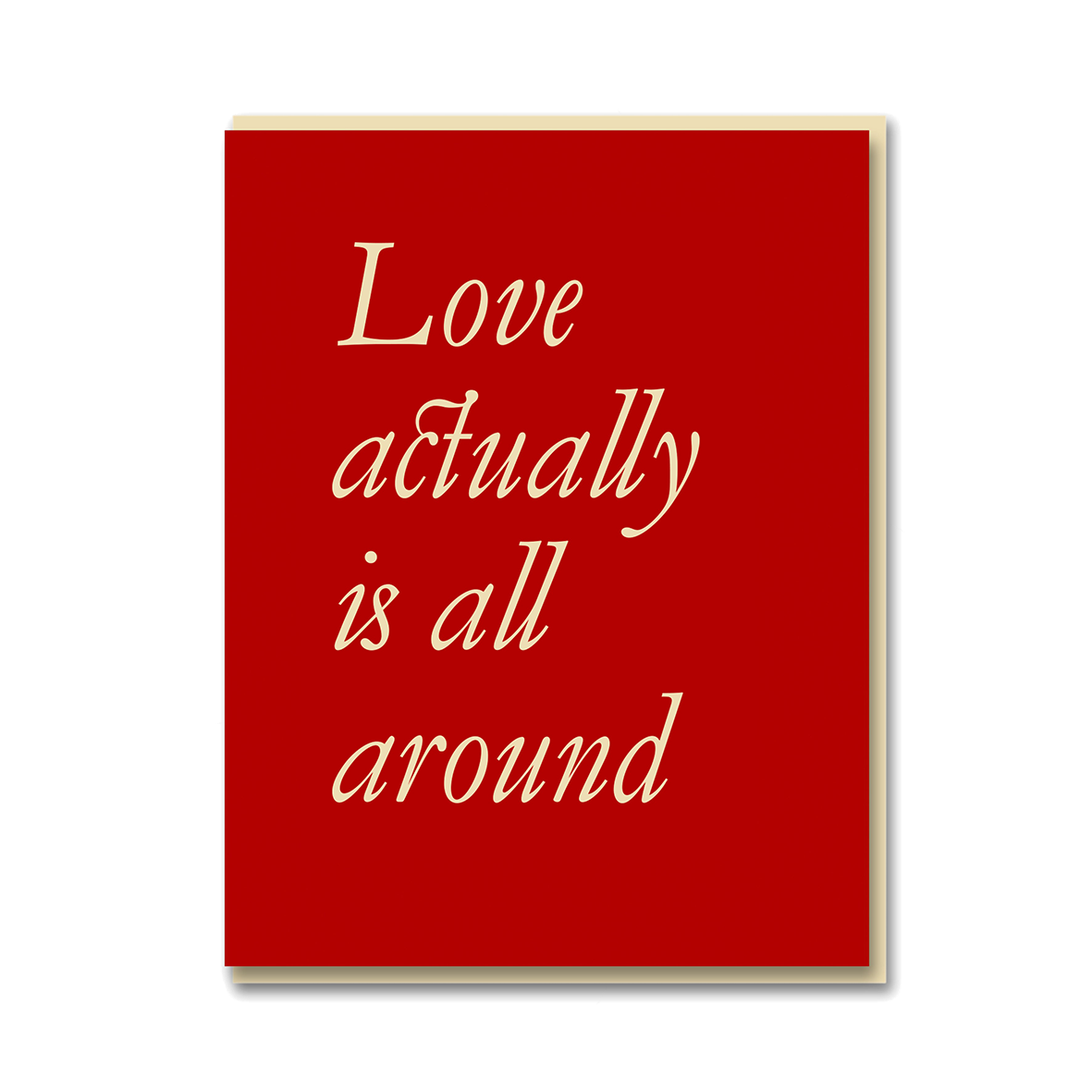 LOVE ACTUALLY IS ALL AROUND