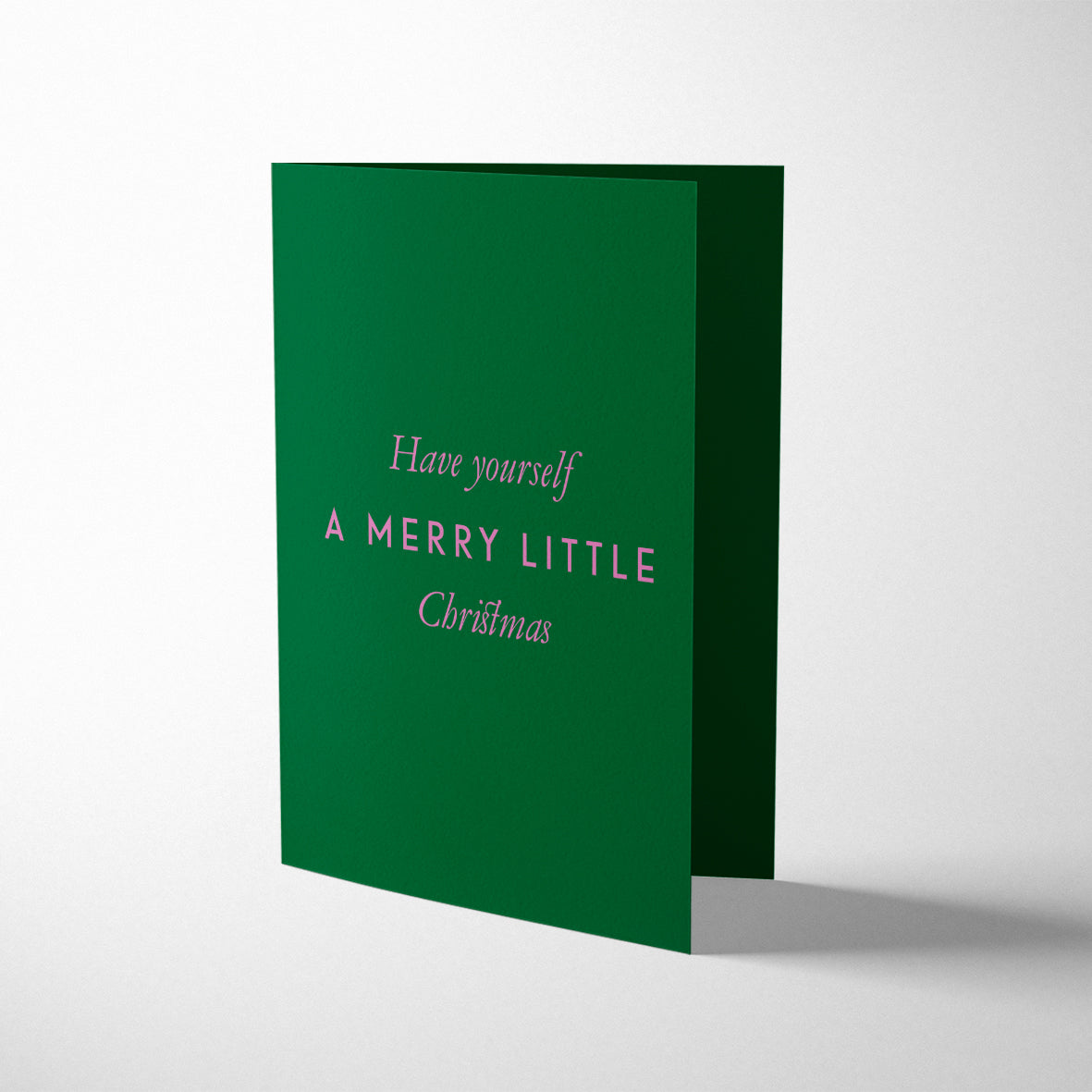 HAVE YOURSELF A MERRY LITTLE CHRISTMAS
