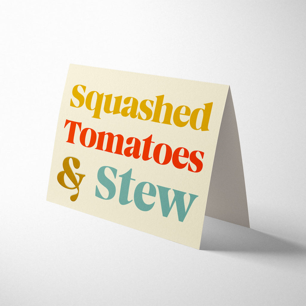 SERIF: SQUASHED TOMATOES & STEW