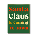 SERIF: SANTA CLAUS IS COMING TO TOWN