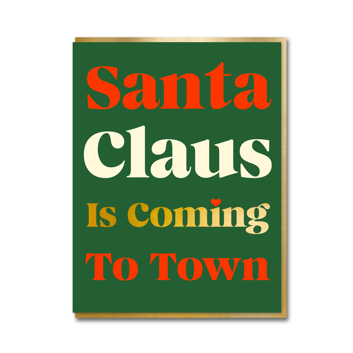 SERIF: SANTA CLAUS IS COMING TO TOWN