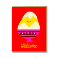 WELCOME LITTLE CHICK