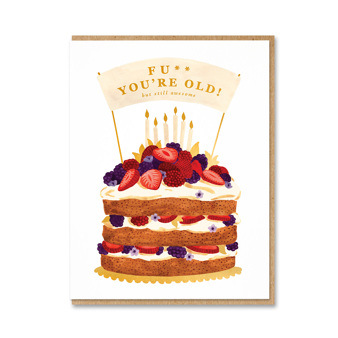 F*CK YOU'RE OLD!