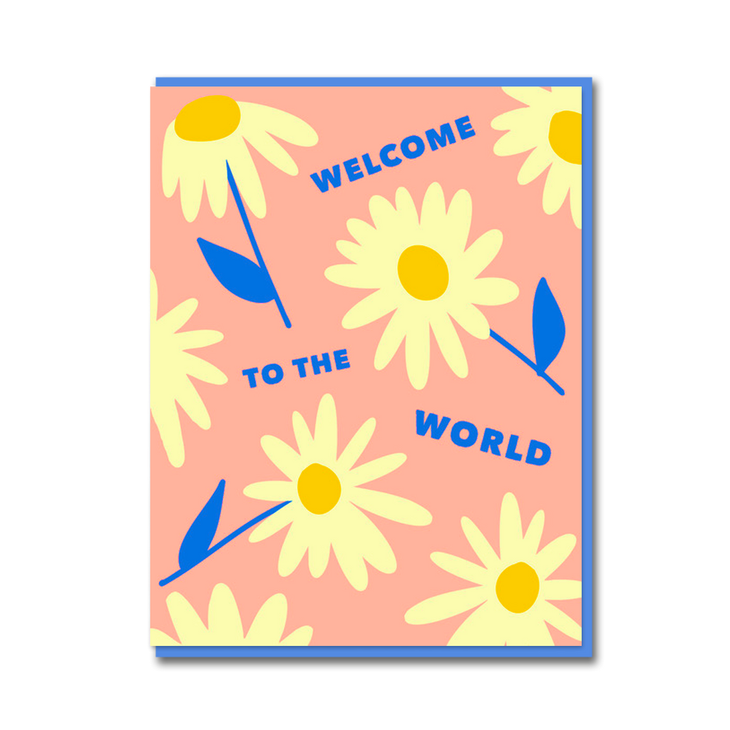 DAISIES WELCOME TO THE WORLD