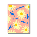 DAISIES WELCOME TO THE WORLD