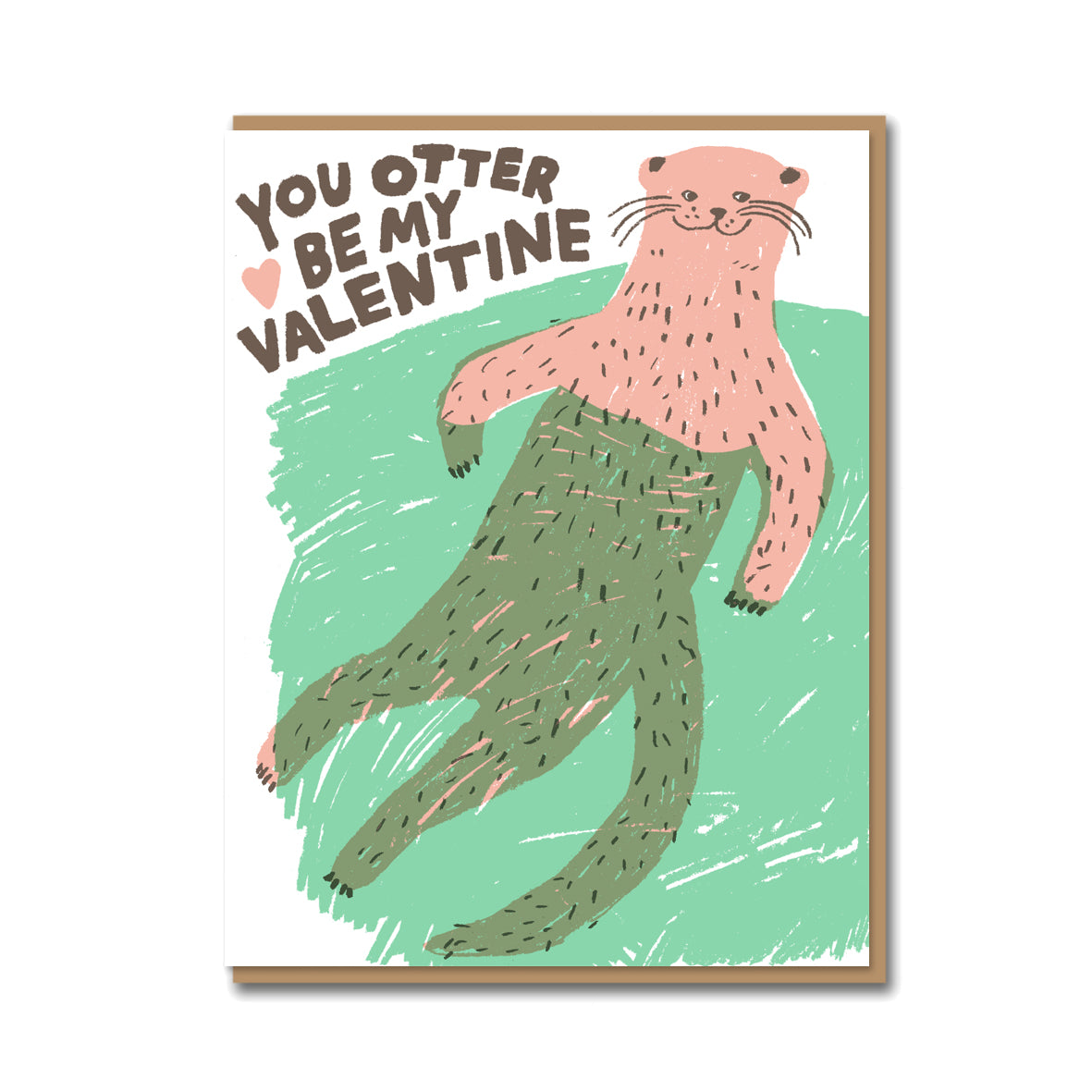 OTTER BE MY VALENTINE