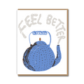 FEEL BETTER TEAPOT