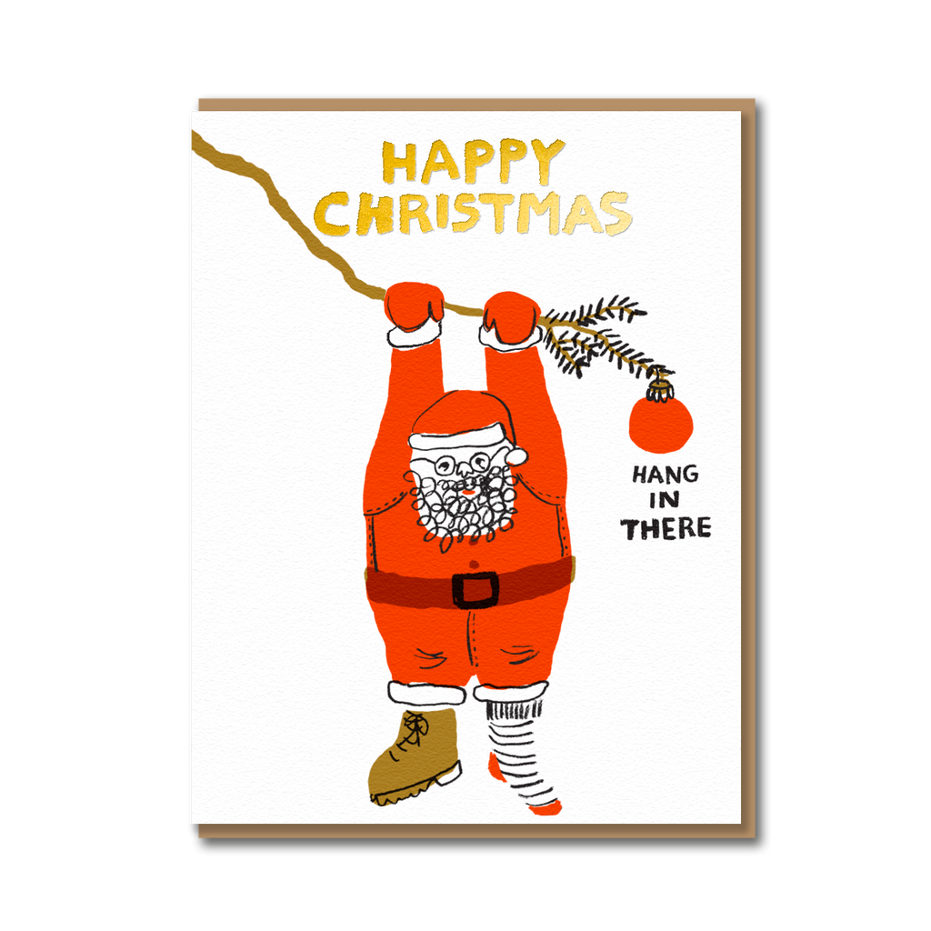 HANG IN THERE SANTA