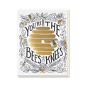 YOU'RE THE BEE'S KNEES