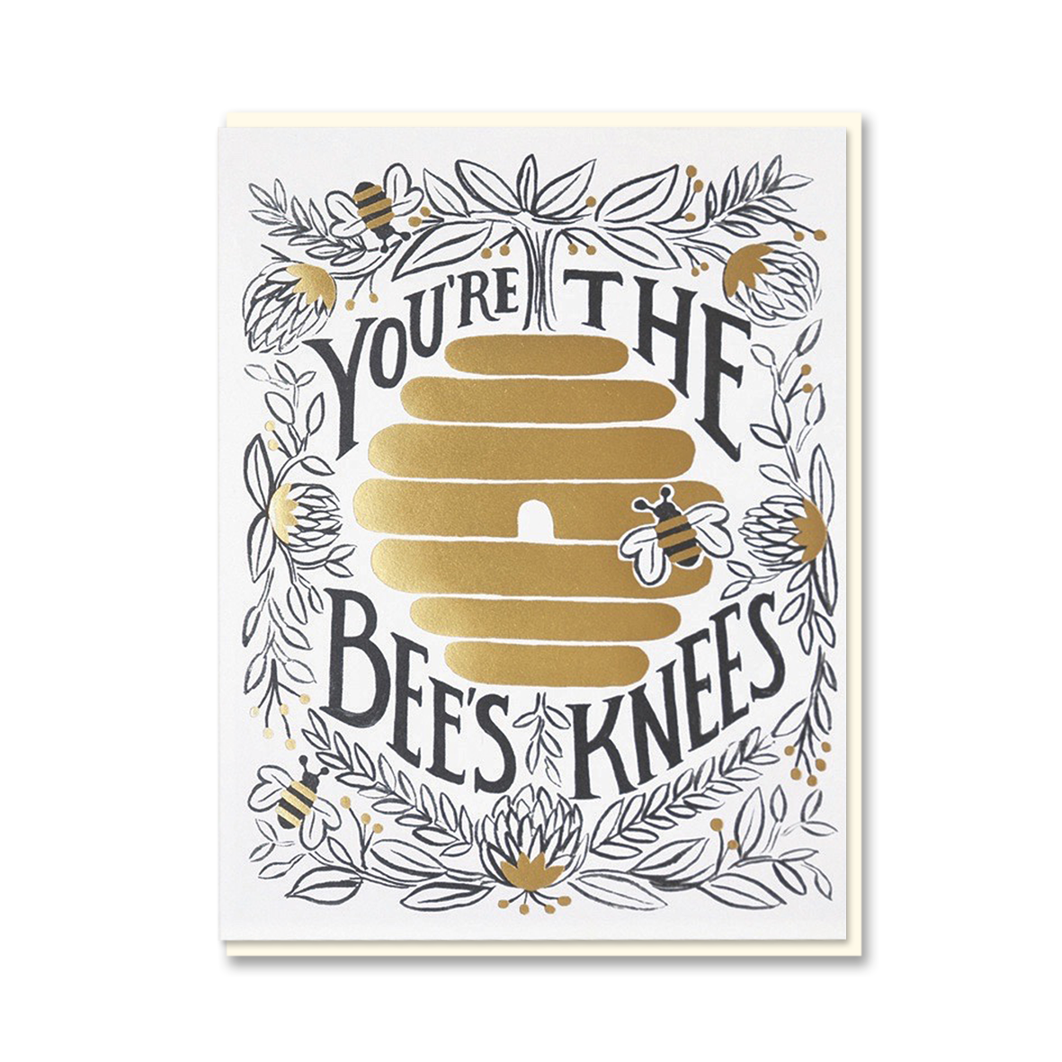 YOU'RE THE BEE'S KNEES