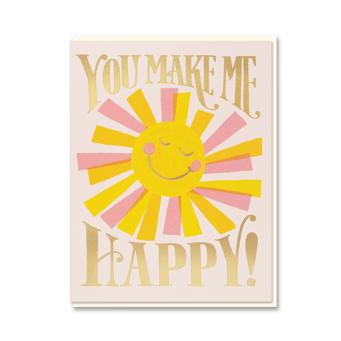 YOU MAKE ME HAPPY
