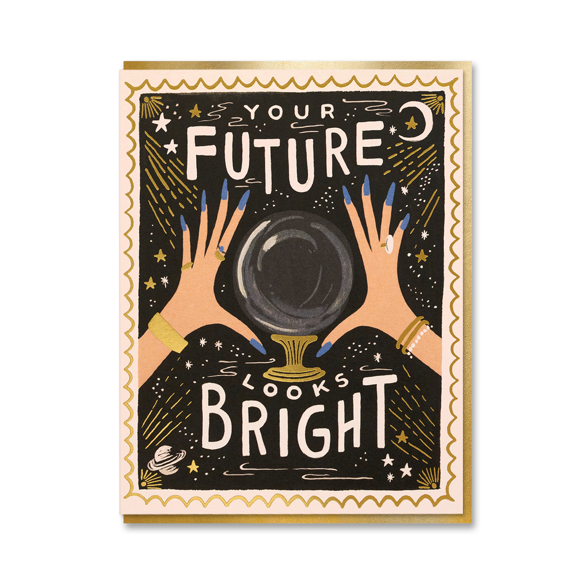 YOUR FUTURE LOOKS BRIGHT