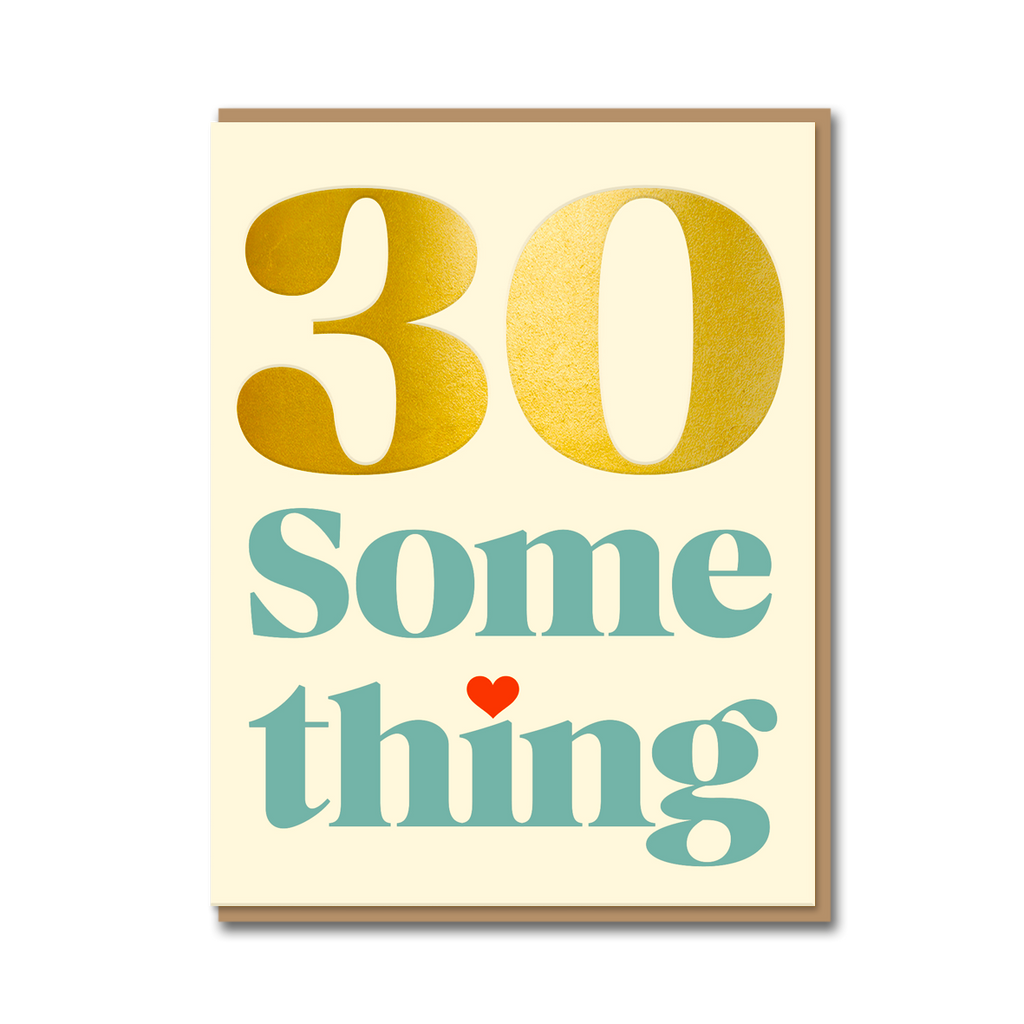 SERIF: 30 SOMETHING