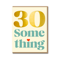 SERIF: 30 SOMETHING
