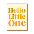 SERIF: HELLO LITTLE ONE