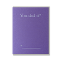 YOU DID IT