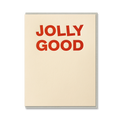 JOLLY GOOD