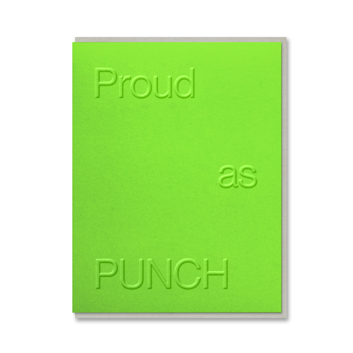 PROUD AS PUNCH