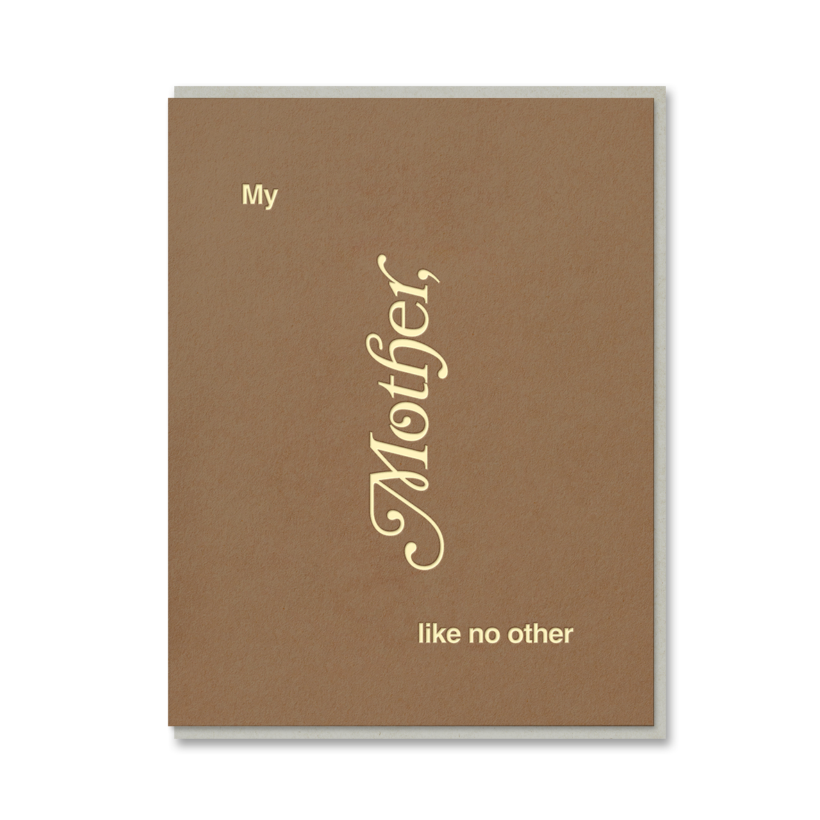 MY MOTHER LIKE NO OTHER